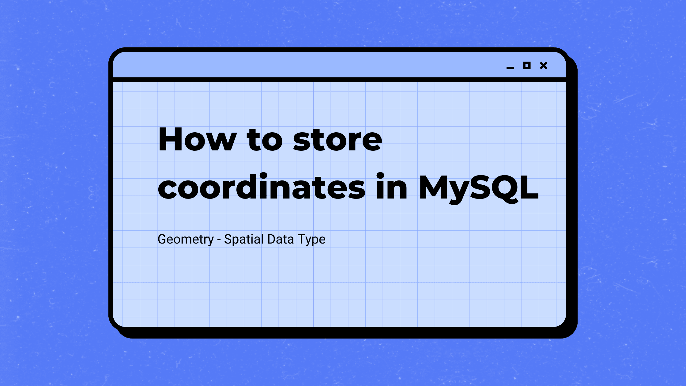 How to store coordinates in MySQL