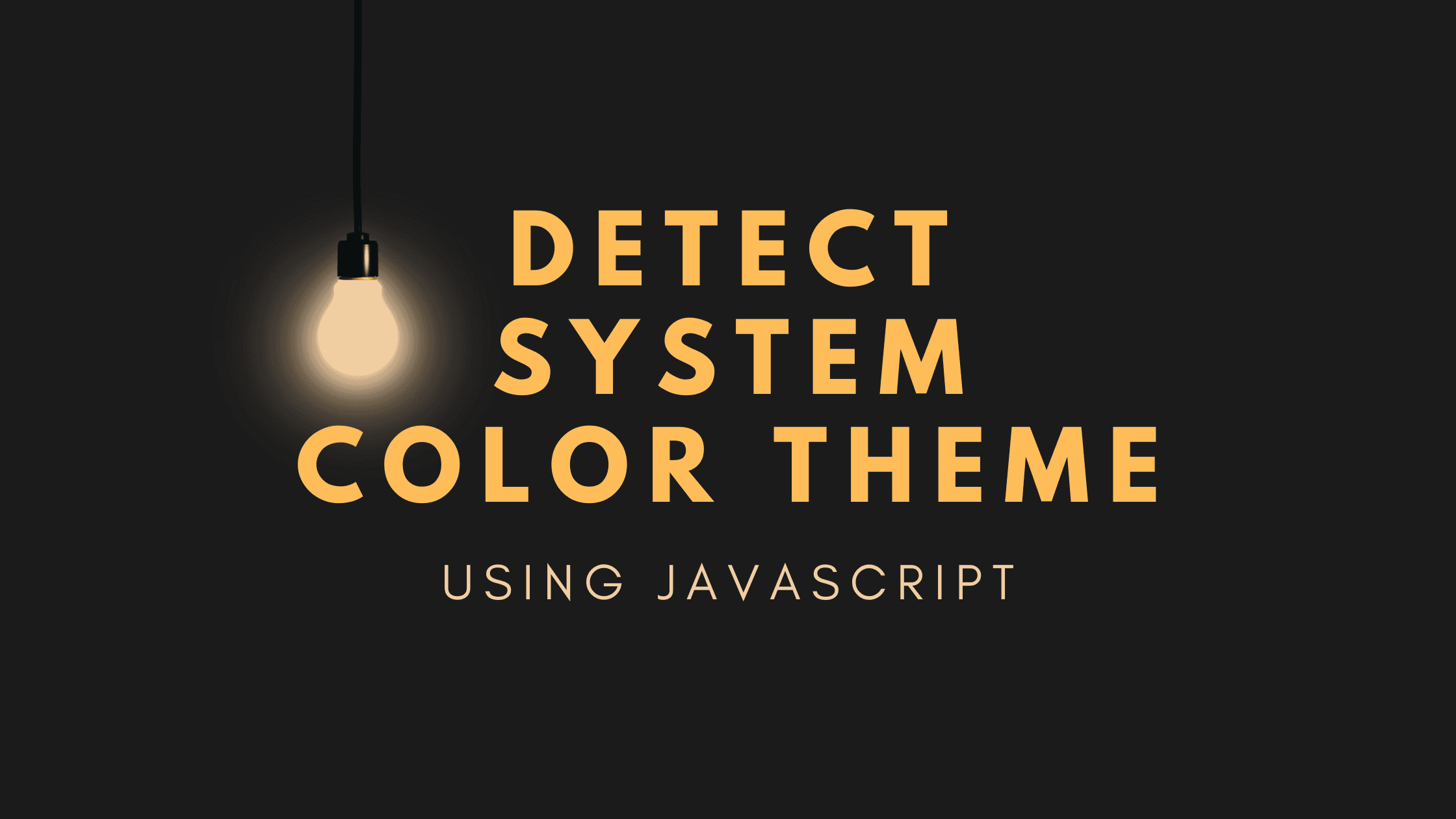 System Color Theme Check In JavaScript