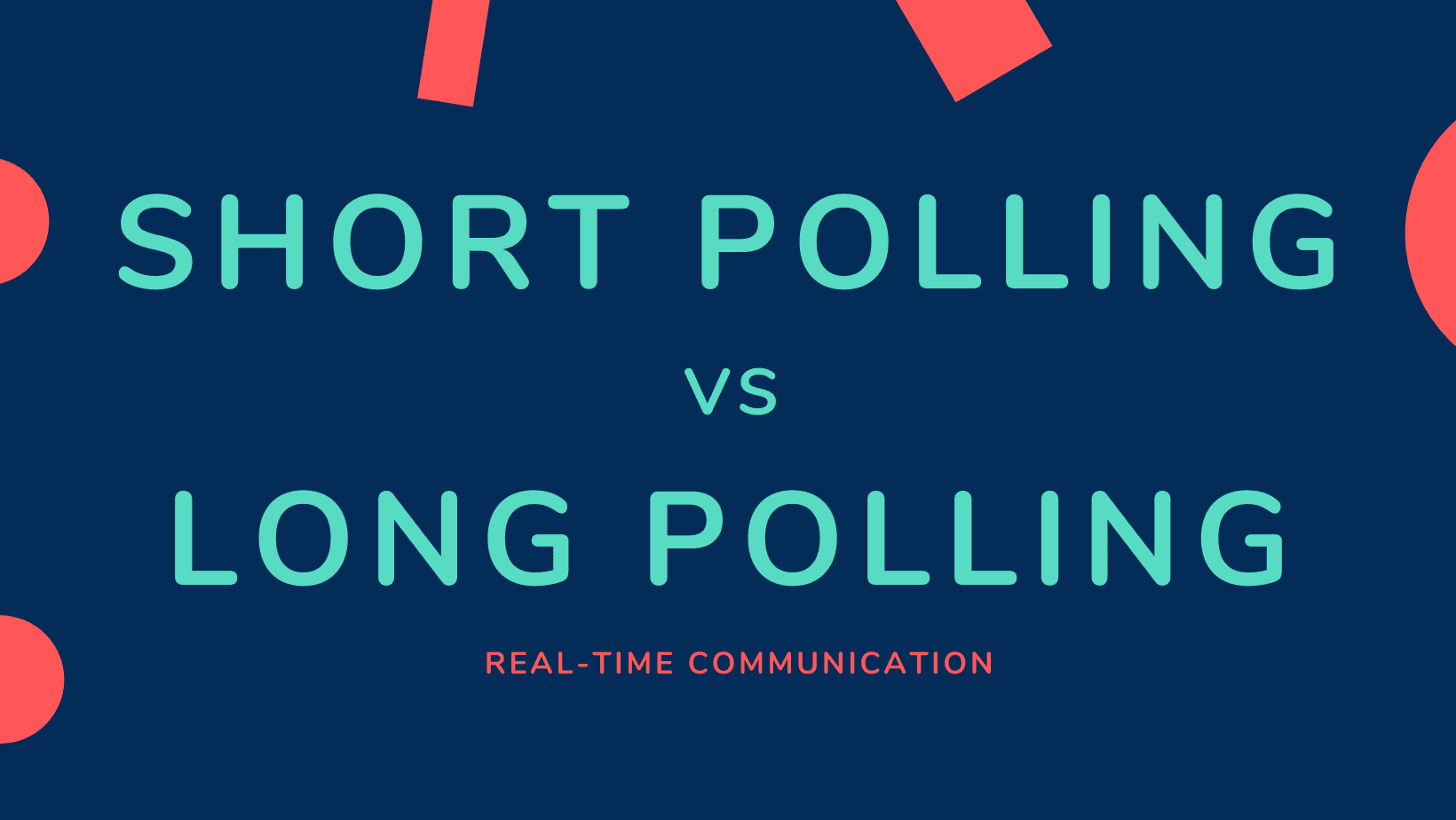 Short Polling vs Long Polling