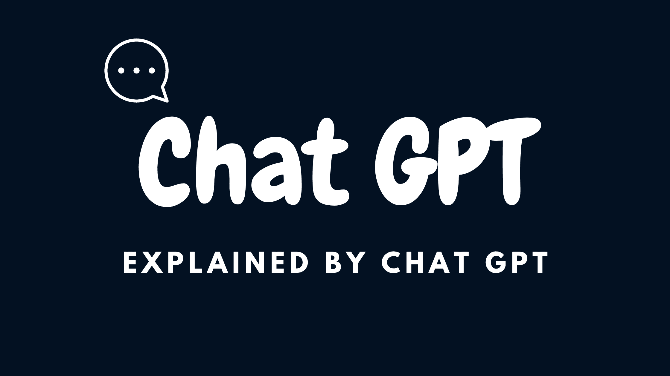 Chat GPT explained by Chat GPT